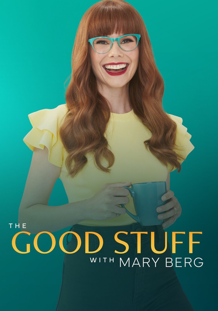 https://images.justwatch.com/poster/307157416/s718/the-good-stuff-with-mary-berg.jpg