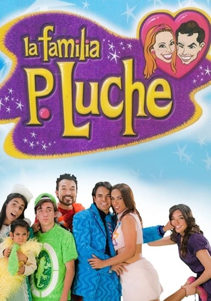 La Familia P Luche Season Watch Episodes Streaming Online