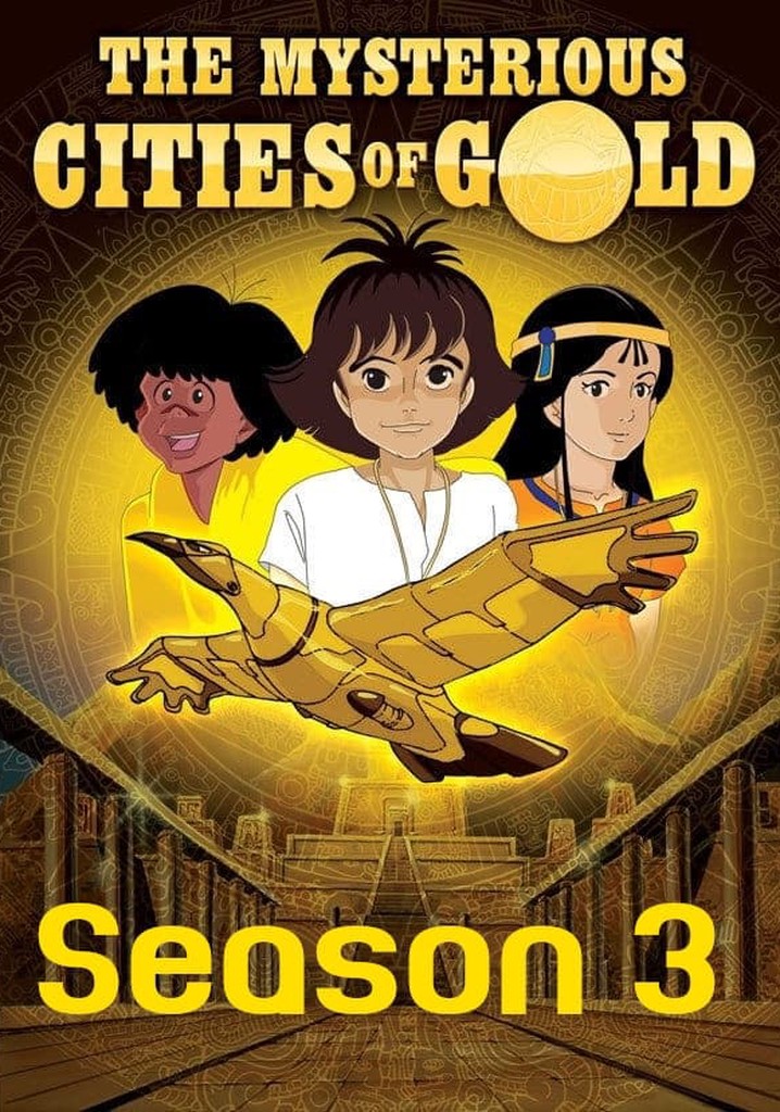 The Mysterious Cities of Gold Season 3 (English Dub)- Complete Series Review
