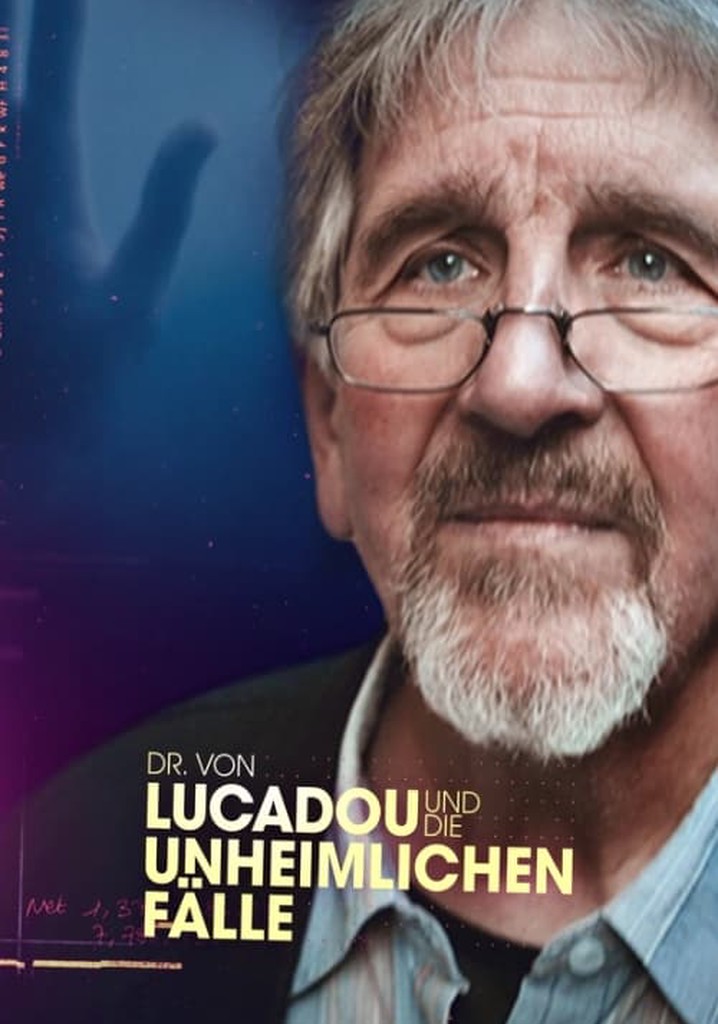 Dr. von Lucadou und die unheimlichen Fälle