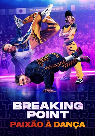 Breaking Point: Paixão à Dança