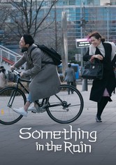 Something in the Rain - Season 1