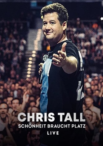 Chris Tall - Schönheit braucht Platz