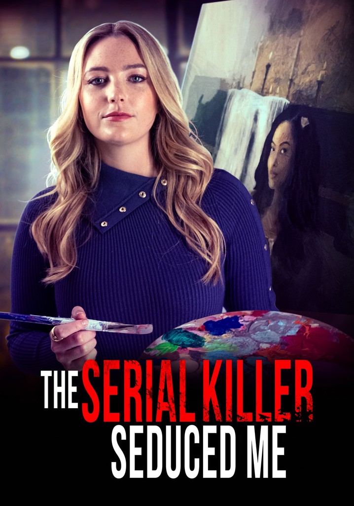 The Serial Killer Seduced Me