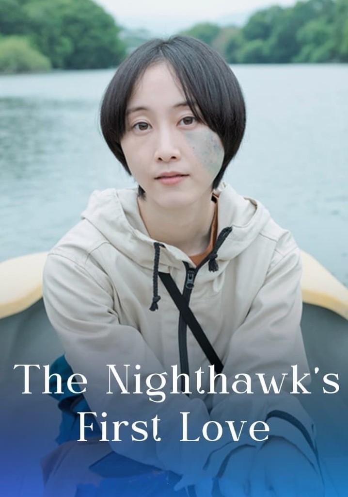 The Nighthawk's First Love