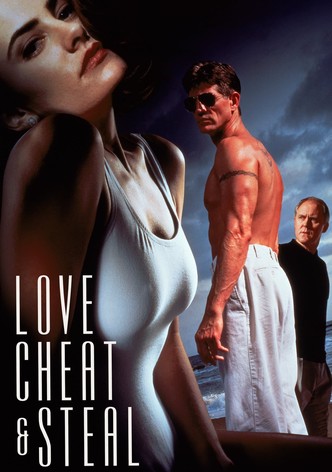 Love, Cheat & Steal