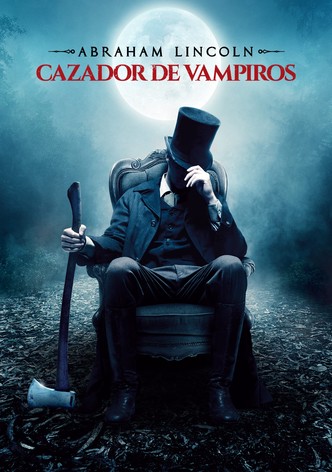 Abraham Lincoln: Cazador de vampiros