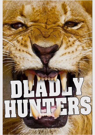 Deadly Hunters