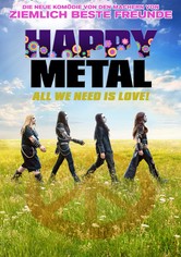 Happy Metal - All We Need Is Love