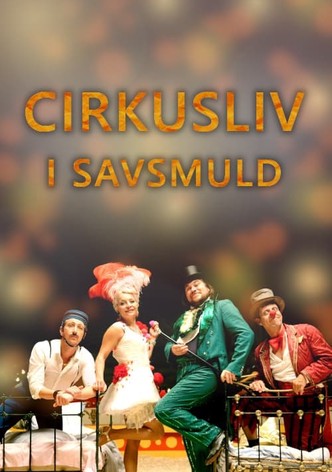 Cirkusliv i savsmuld