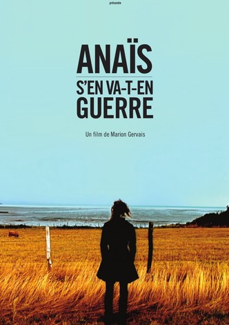 Anaïs s'en va-t-en guerre