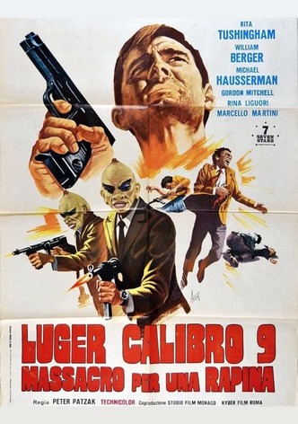 Luger calibro 9 - Massacro per una rapina