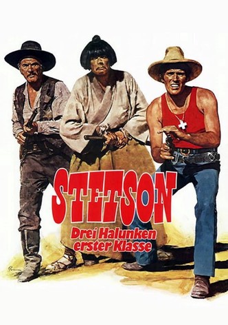 Stetson – Drei Halunken erster Klasse