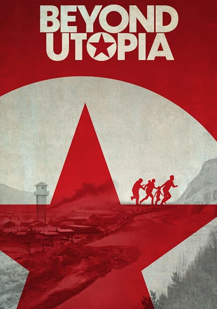 Beyond Utopia - movie: watch streaming online