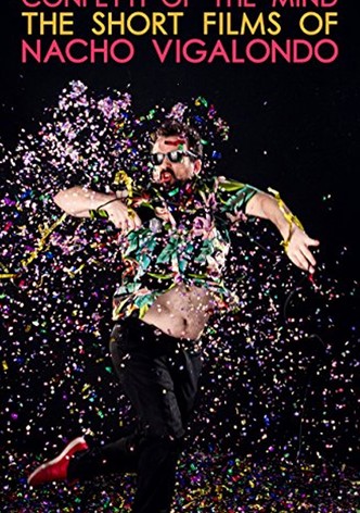 Confetti of the Mind: The Short Films of Nacho Vigolondo