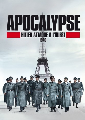 Apocalypse Hitler attaque à l'Ouest