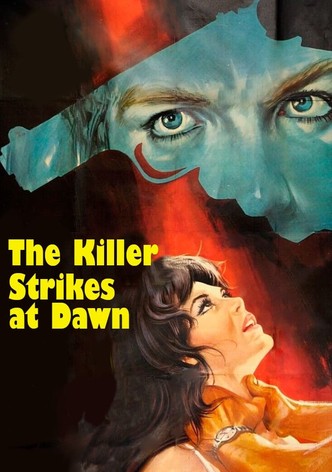 The Killer Strikes at Dawn