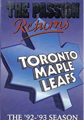 The Passion Returns - The '92-'93 Toronto Maple Leafs