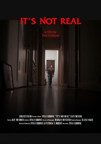 It's Not Real