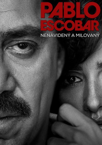 Pablo Escobar: Nenávidený a milovaný