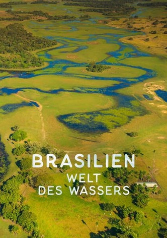 Brasilien - Welt des Wassers