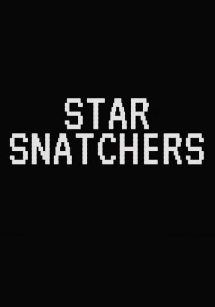 Star Snatchers