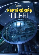 Reptéróriás: Dubai
