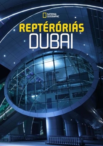 Reptéróriás: Dubai
