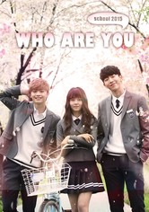 Who Are You - School 2015 - Season 1