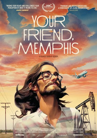 Your Friend, Memphis