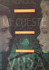 Aunque me Cueste la Vida