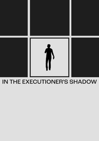 In the Executioner's Shadow