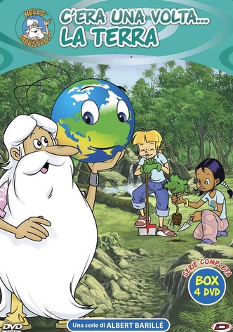 C'era una volta... la Terra
