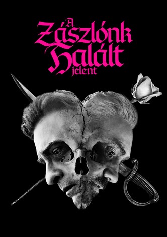 A zászlónk halált jelent