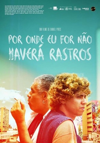 Por Onde Eu for Não Haverá Rastros