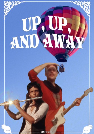 UP, UP, AND AWAY