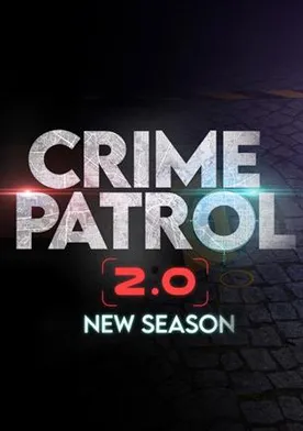 Crime Patrol 2.0 - streaming tv show online