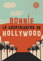 Bonnie. La cazatalentos de Hollywood