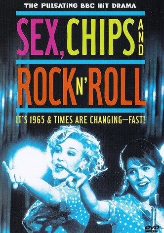 Sex, Chips & Rock n' Roll
