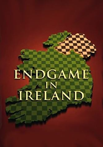 Endgame in Ireland