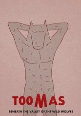Toomas Beneath the Valley of the Wild Wolves