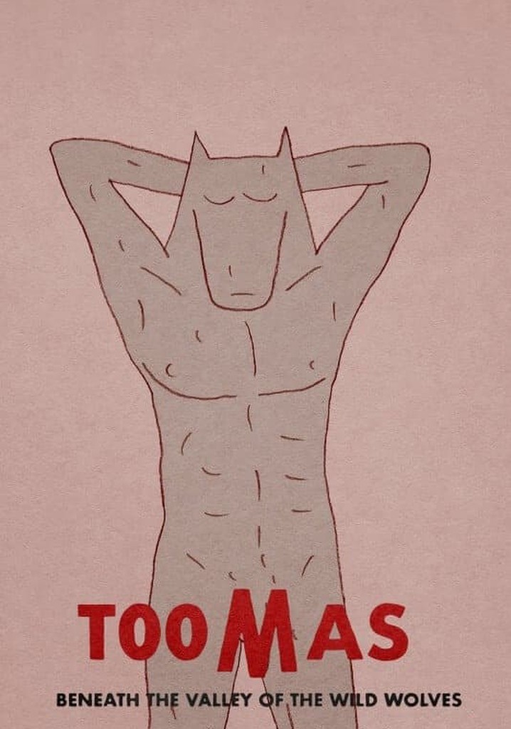 Toomas Beneath the Valley of the Wild Wolves