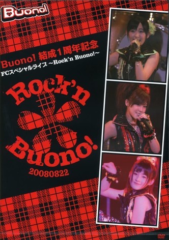 Buono! Kessei 1 Shuunen Kinen FC Special Live ~Rock'n Buono!~