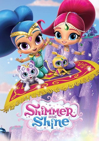 Shimmer and Shine