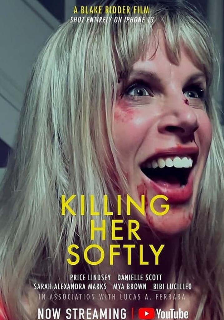 Killing Her Softly