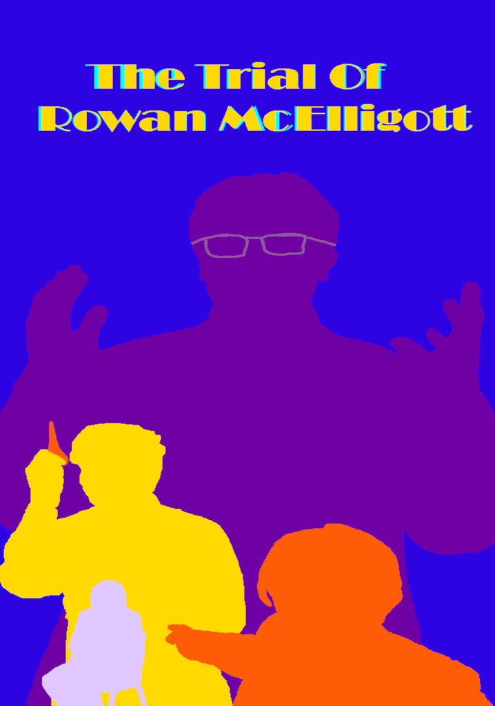 The Trial of Rowan McElligott