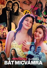 Ne merészelj eljönni a bát micvámra