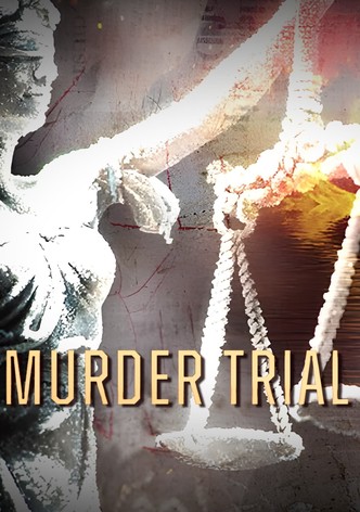 Inside the Murder Trial