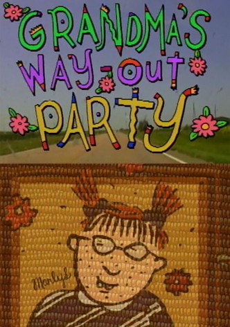 Grandma's Way Out Party
