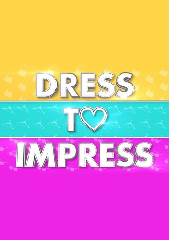 Dress To Impress